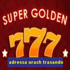 adressa urach trasando